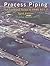 Process Piping: The Complete Guide to ASME B31.3