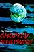 Ghostly Whispers