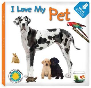 I Love My Pet: Includes E-book & Activities (Board Book)