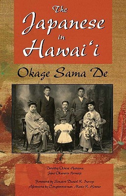The Japanese in Hawaii: Okage Sama De (Paperback)