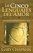 Los cinco lenguajes del amor by Gary Chapman