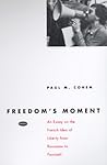 Freedom's Moment:...