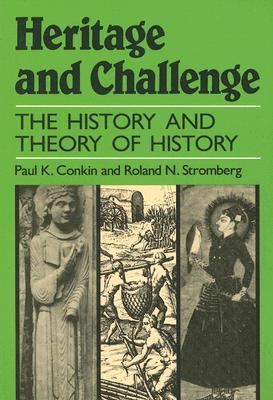 Heritage and Challenge: The History and Theory of History (Paperback)