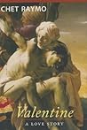 Valentine: A Love Story Valentine: A Love Story