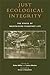 Just Ecological Integrity by Steven C. Rockefeller