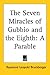 The Seven Miracles of Gubbio and the Eighth: A Parable