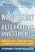 Wave Theory For Alternative Investments by Stephen Todd Walker