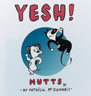 Yesh! (Mutts, #4)