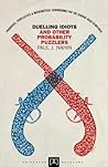 Duelling Idiots and Other Probability Puzzlers