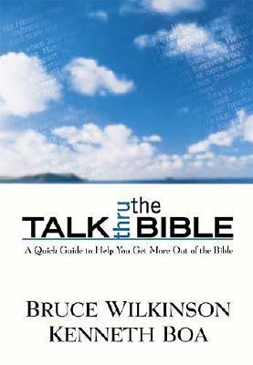 Talk Thru the Bible: A Quick Guide to Help You Get More Out of the Bible (Hardcover)