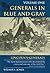Generals in Blue and Gray