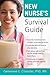 New Nurse's Survival Guide