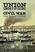Union Combined Operations in the Civil War (The North's Civil War)