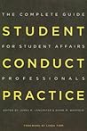 Student Conduct Practice [OP]: The Complete Guide for Student Affairs Professionals