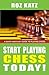Start Playing Chess Today!