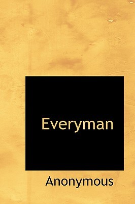 Everyman: With Other Interludes; Including Eight Miracle Pla