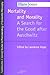Mortality and Morality: A Search for Good After Auschwitz (Studies in Phenomenology and Existential Philosophy)