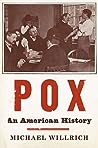 Pox: An American History