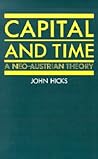 Capital and Time: A Neo-Austrian Theory