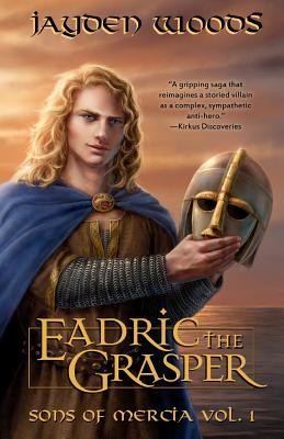 Eadric the Grasper (Sons of Mercia, #1)