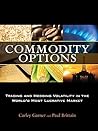 Commodity Options by Carley Garner