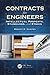 Contracts for Engineers: Intellectual Property, Standards, and Ethics