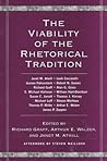 The Viability of the Rhetorical Tradition