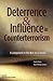 Deterrence and Influence in...