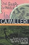 The Shape of Water by Andrea Camilleri The Shape of Water by Andrea Camilleri