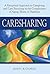 Caresharing: A Reciprocal Approach to Caregiving and Care Receiving in the Complexities of Aging, Illness or Disability