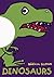 Dinosaurs by Bénédicte Guettier