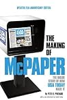 The Making of McPaper: The Inside Story of How USA Today Made It