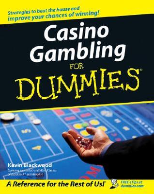 Casino Gambling For Dummies (For Dummies Series)