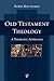 Old Testament Theology