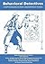 Behavioral Detectives: A St...