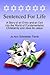 Sentenced for Life: A Story of an Entry and an Exit into the World of Fundamentalist Christianity and Jews for Jesus