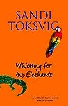 Whistling for the Elephants