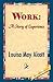 Work: A Story of Experience