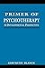 Primer of Psychotherapy