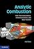 Analytic Combustion: With Thermodynamics, Chemical Kinetics and Mass Transfer