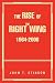 THE RISE OF THE RIGHT WING 1964-2006 by John Stinson