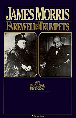 Farewell the Trumpets: An Imperial Retreat (Paperback)