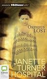 Orpheus Lost by Janette Turner Hospital