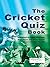 The Cricket Quiz Book