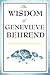 The Wisdom of Genevieve Behrend: Your Invisible Power, Attaining Your Desires