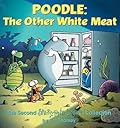 Poodle: The Other White Meat