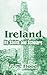 Ireland: Its Saints And Scholars