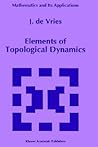 Elements of Topological Dynamics (Mathematics and Its Applications, 257)