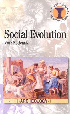 Social Evolution (Duckworth Debates in Archaeology)