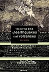 The Little Book of Earthquakes and Volcanoes (Little Book Series) The Little Book of Earthquakes and Volcanoes (Little Book Series)
